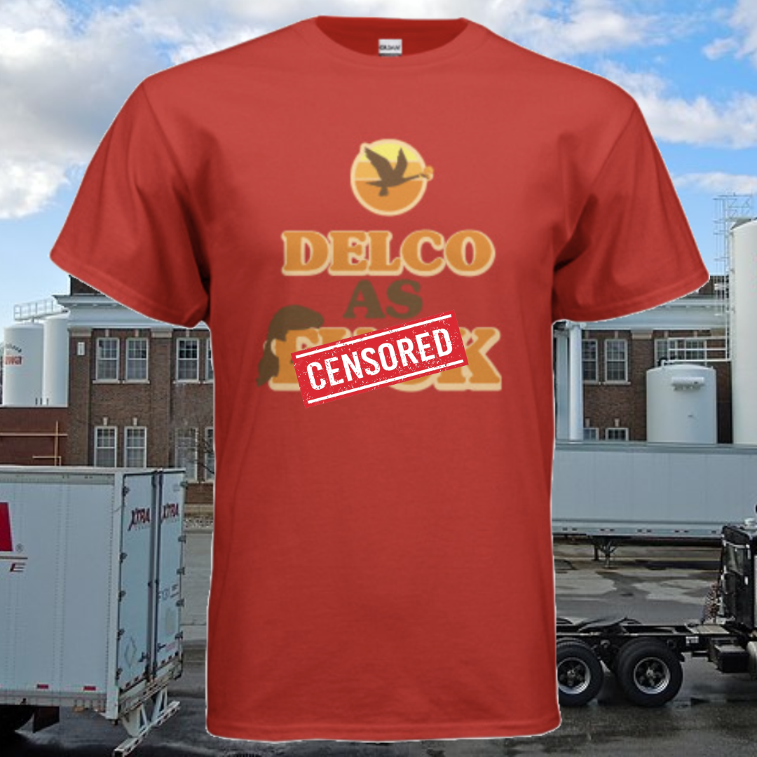 DELCO AS F**K SHIRT