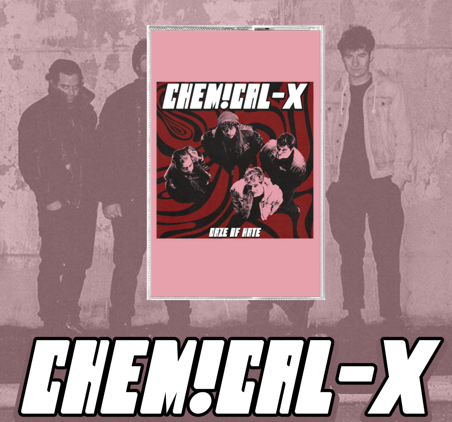 Chemical-X - DAZE OF HATE - CASSETTE **PRE-ORDER**