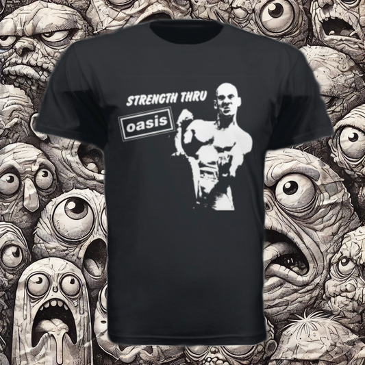 Strength Thru Oasis T-Shirt